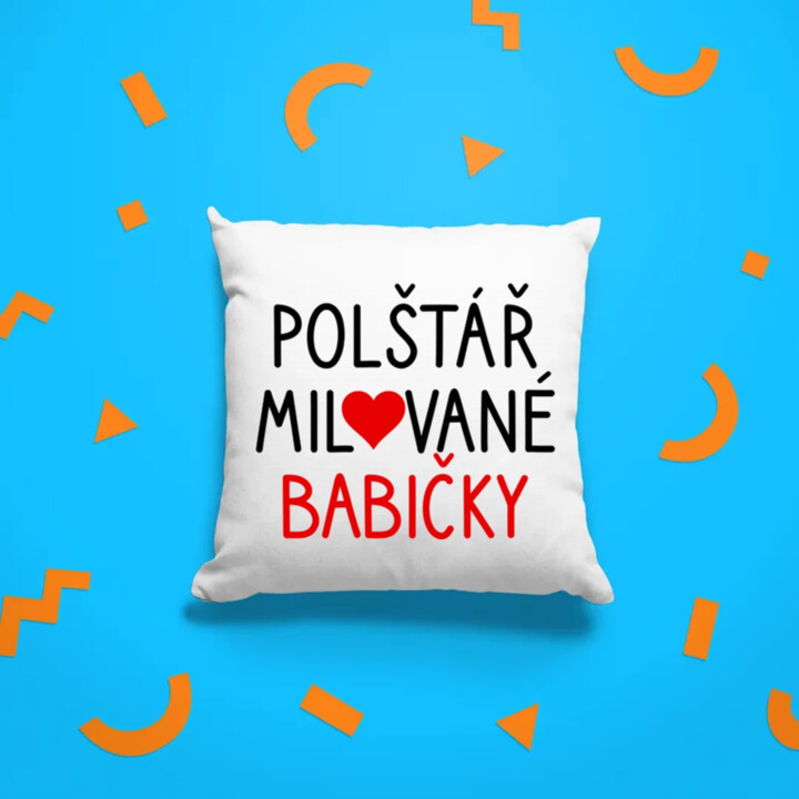 Polštář milované babičky - polštář s potiskem