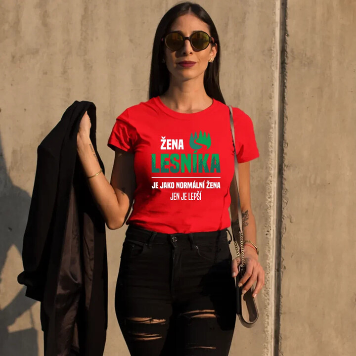 Žena lesníka je jako normální žena, jen je lepší  - dámské tričko s potiskem