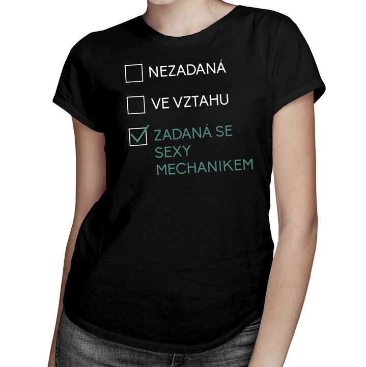 Zadaná se sexy mechanikem - dámská trička  s potiskem
