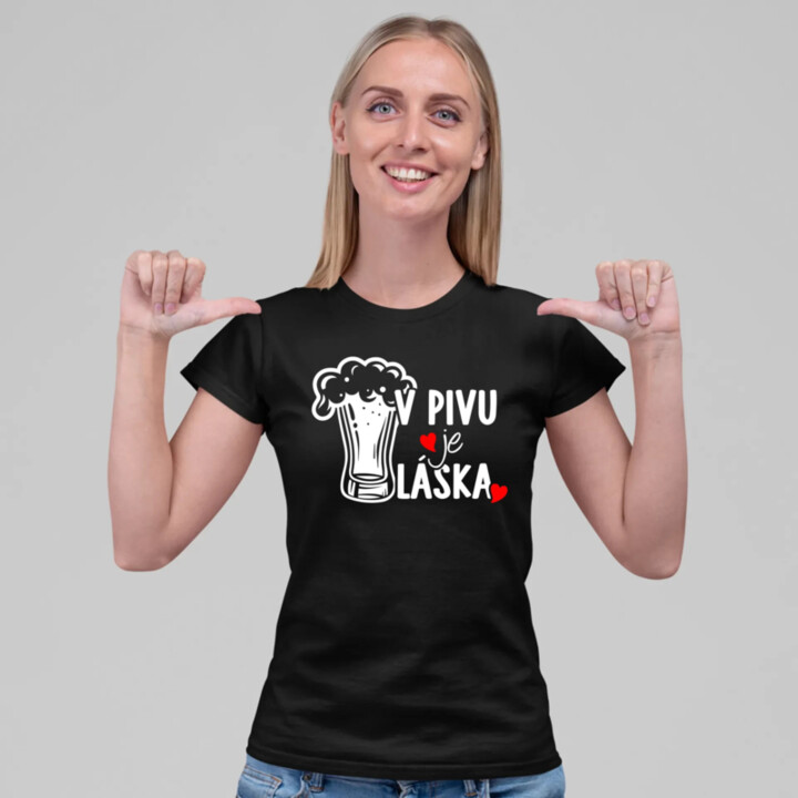 V pivu je láska  - dámské tričko s potiskem