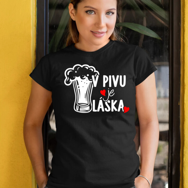 V pivu je láska  - dámské tričko s potiskem