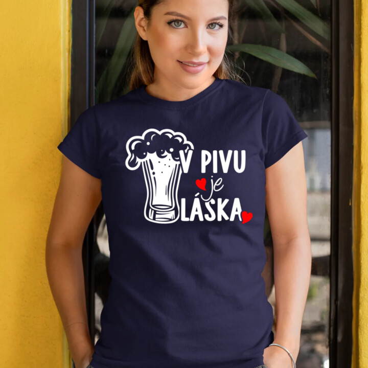 V pivu je láska  - dámské tričko s potiskem