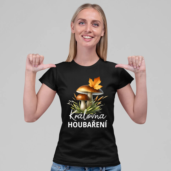 Královna houbaření  - dámské tričko s potiskem