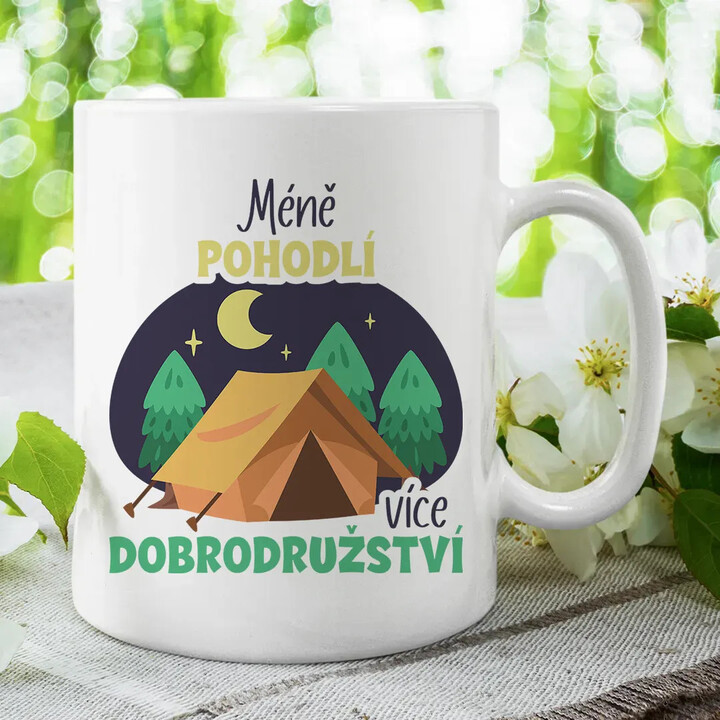 Méně pohodlí, více dobrodružství - hrnek s potiskem
