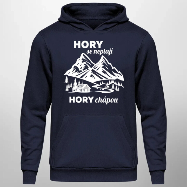 Hory se neptají, hory chápou - pánská mikina s potiskem