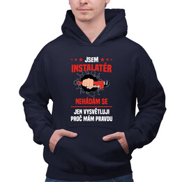 Jsem instalatér  - nehádám se - pánská mikina s potiskem