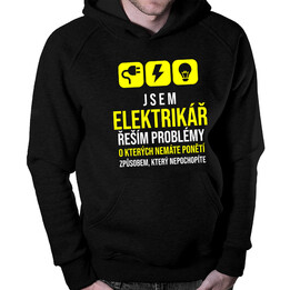 Jsem elektrikář - řeším problémy - pánská mikina s potiskem