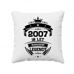 2007 Narození legendy 18 let - polštář s potiskem