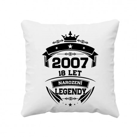 2007 Narození legendy 18 let - polštář s potiskem