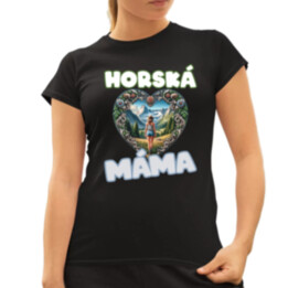 Horská máma  - dámské tričko s potiskem