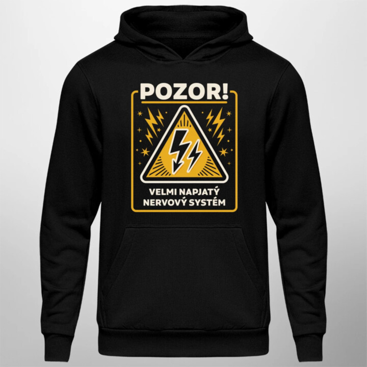 Pozor! Velmi napjatý nervový systém - pánská mikina s potiskem