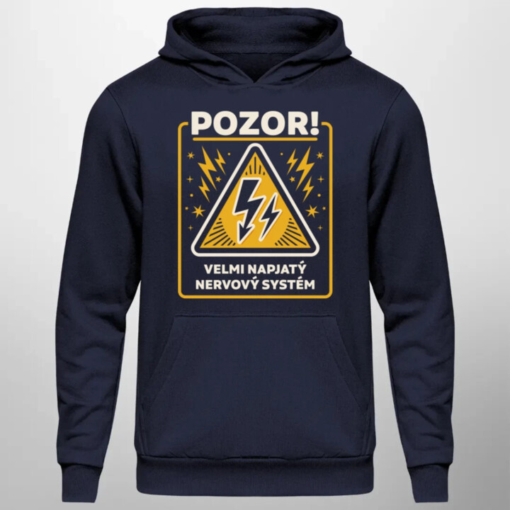 Pozor! Velmi napjatý nervový systém - pánská mikina s potiskem
