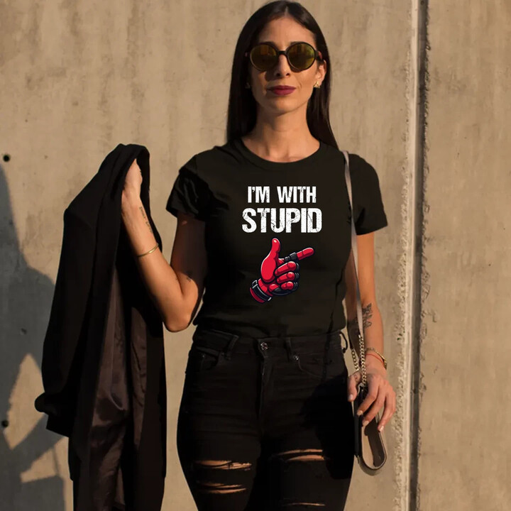 I'm with stupid  - dámské tričko s potiskem