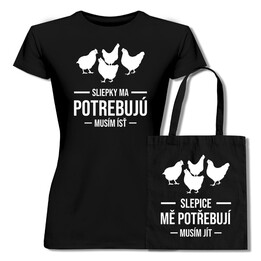 Komplet - Slepice mě potřebují, musím jít - dámské tričko a taška s potiskem