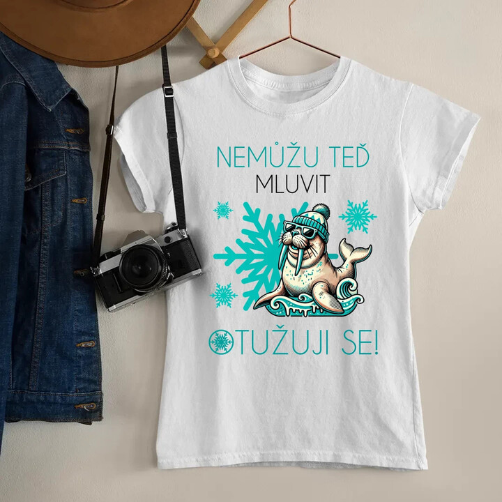 Nemůžu teď mluvit - otužuji se!  - dámské tričko s potiskem