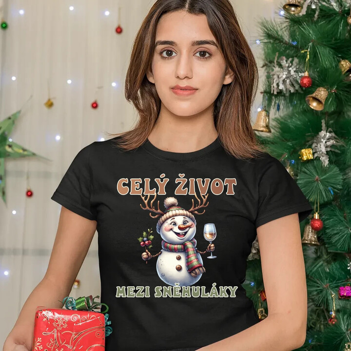 Celý život mezi sněhuláky  - dámské tričko s potiskem