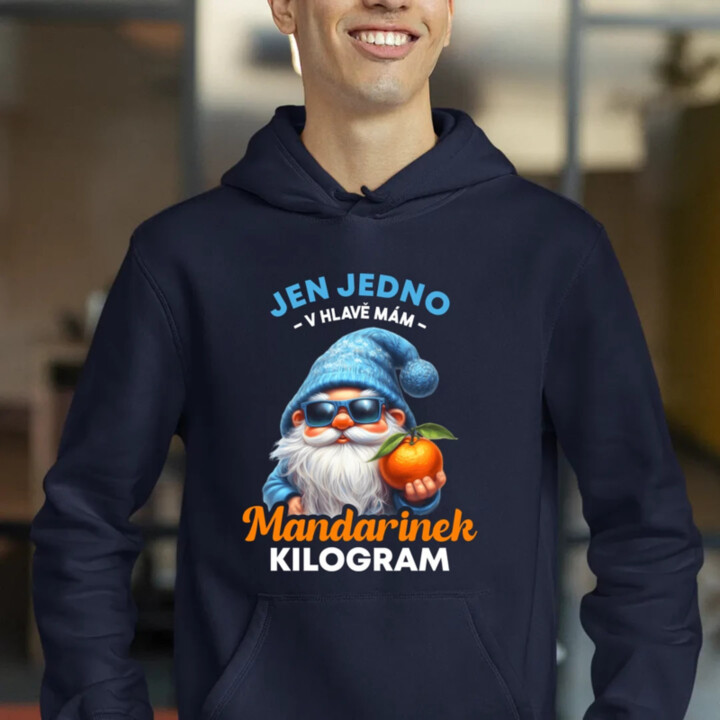 Jen jedno v hlavě mám – mandarinek kilogram - pánská mikina s potiskem