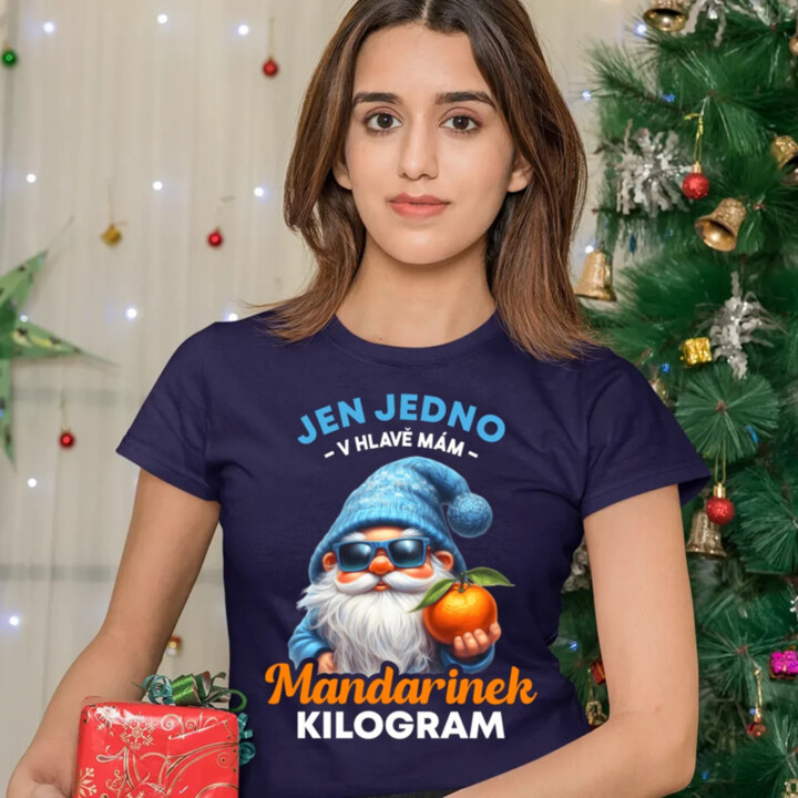 Jen jedno v hlavě mám – mandarinek kilogram  - dámské tričko s potiskem
