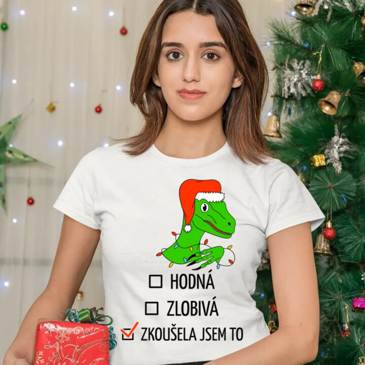 Hodná, zlobivá, zkoušela jsem to  - dámské tričko s potiskem