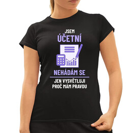 Jsem účetní - nehádám se  - dámské tričko s potiskem