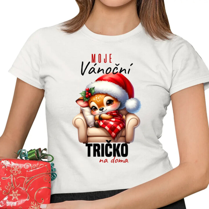 Moje vánoční tričko na doma  - dámské tričko s potiskem