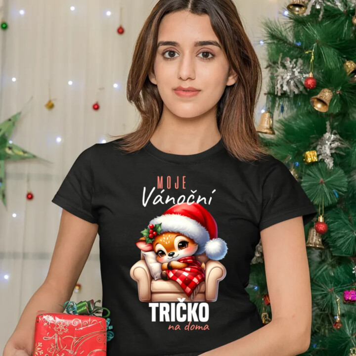 Moje vánoční tričko na doma  - dámské tričko s potiskem