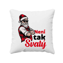 Není tak svatý - polštář s potiskem