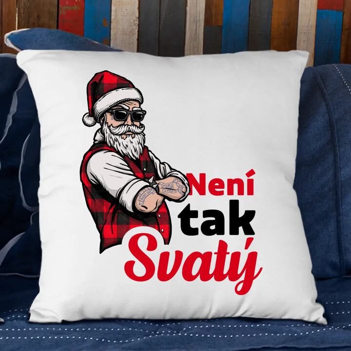 Není tak svatý - polštář s potiskem