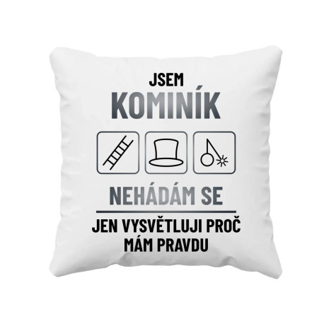 Jsem kominík - nehádám se - polštář s potiskem