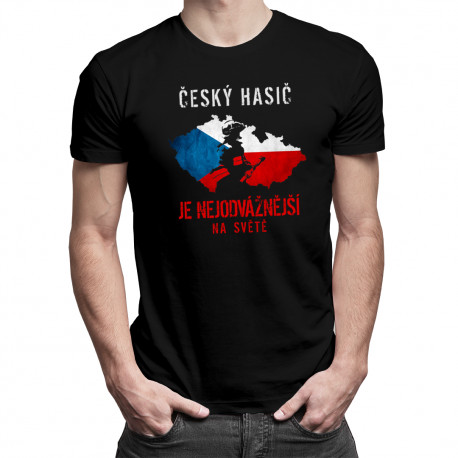 Český hasič je nejodvážnější na světě - pánské tričko s potiskem
