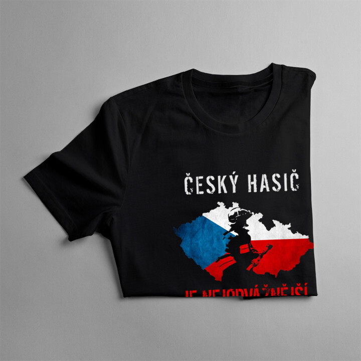 Český hasič je nejodvážnější na světě - pánské tričko s potiskem