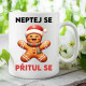 Neptej se, přitul se - hrnek s potiskem