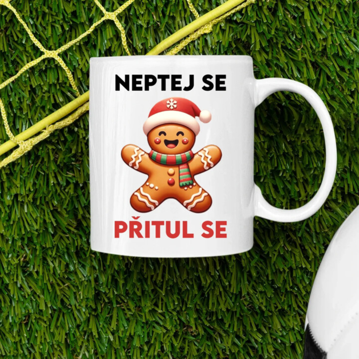 Neptej se, přitul se  - hrnek s potiskem