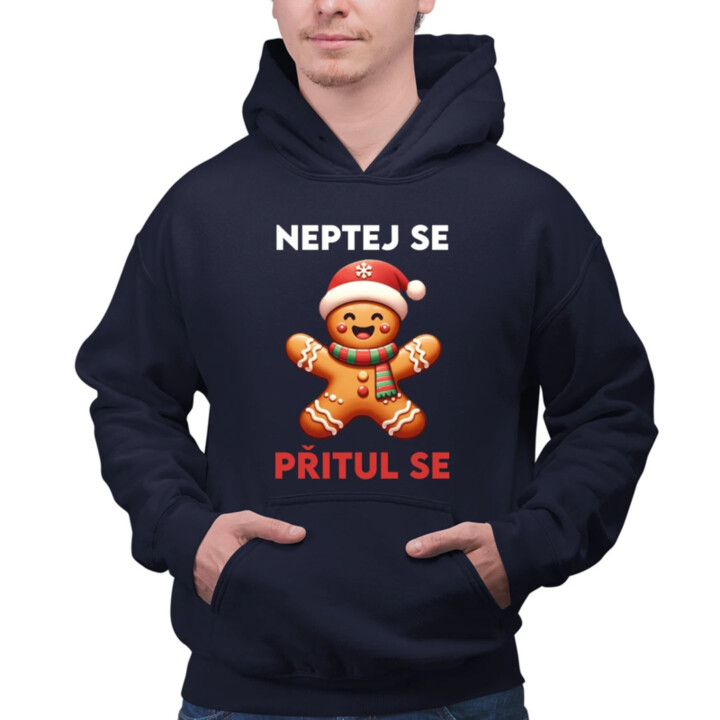 Neptej se, přitul se  - pánská mikina s potiskem