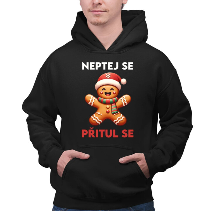 Neptej se, přitul se  - pánská mikina s potiskem