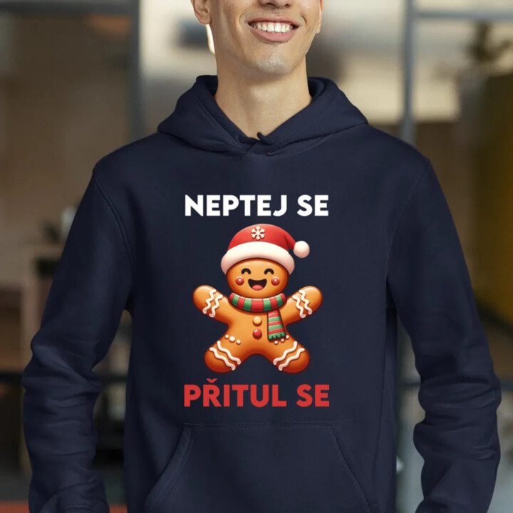 Neptej se, přitul se  - pánská mikina s potiskem