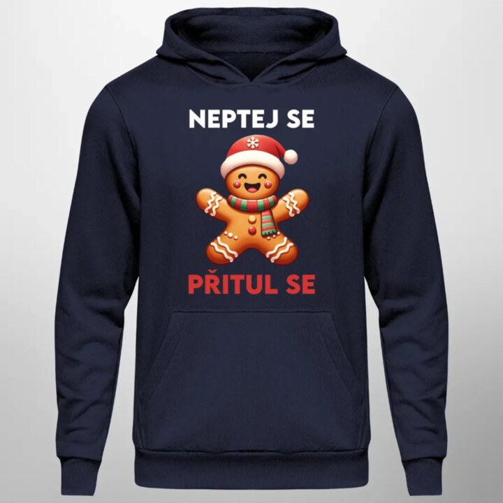 Neptej se, přitul se  - pánská mikina s potiskem