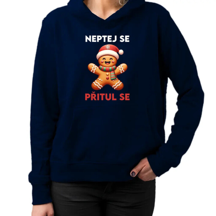Neptej se, přitul se  - dámská mikina s potiskem