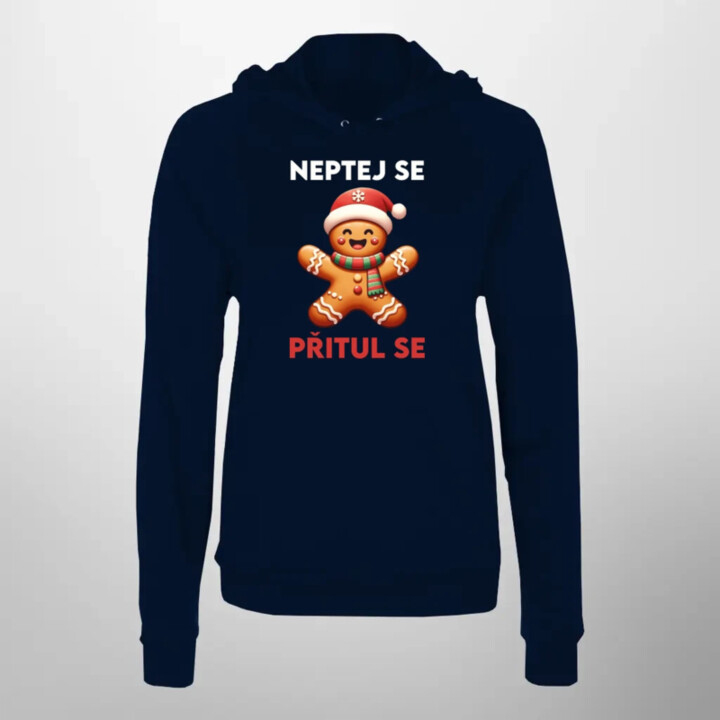 Neptej se, přitul se  - dámská mikina s potiskem