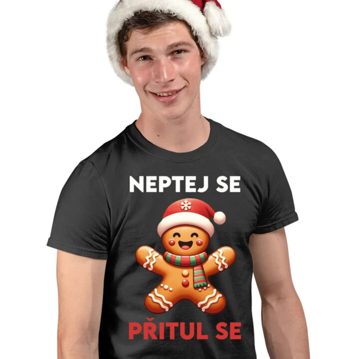 Neptej se, přitul se  - pánské tričko s potiskem
