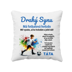 Drahý synu - má fotbalová hvězdo - polštář s potiskem