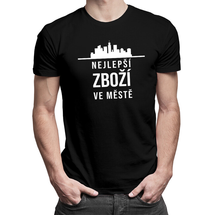 Nejlepší zboží ve městě - pánské tričko s potiskem