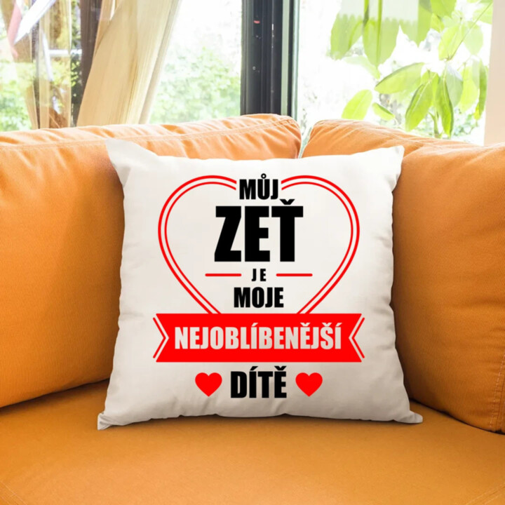 Můj zeť je moje nejoblíbenější dítě - polštář s potiskem