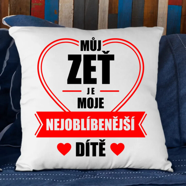 Můj zeť je moje nejoblíbenější dítě - polštář s potiskem