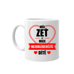 Můj zeť je moje nejoblíbenější dítě - hrnek s potiskem