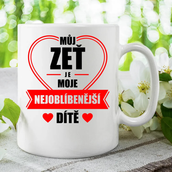Můj zeť je moje nejoblíbenější dítě - hrnek s potiskem