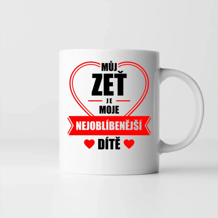 Můj zeť je moje nejoblíbenější dítě - hrnek s potiskem