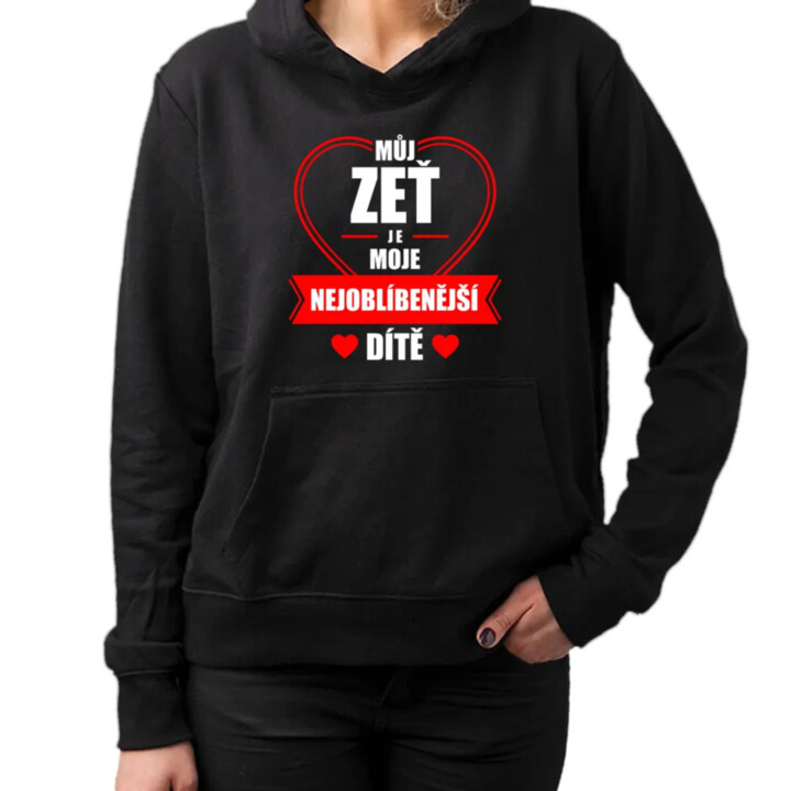 Můj zeť je moje nejoblíbenější dítě - dámská mikina s potiskem