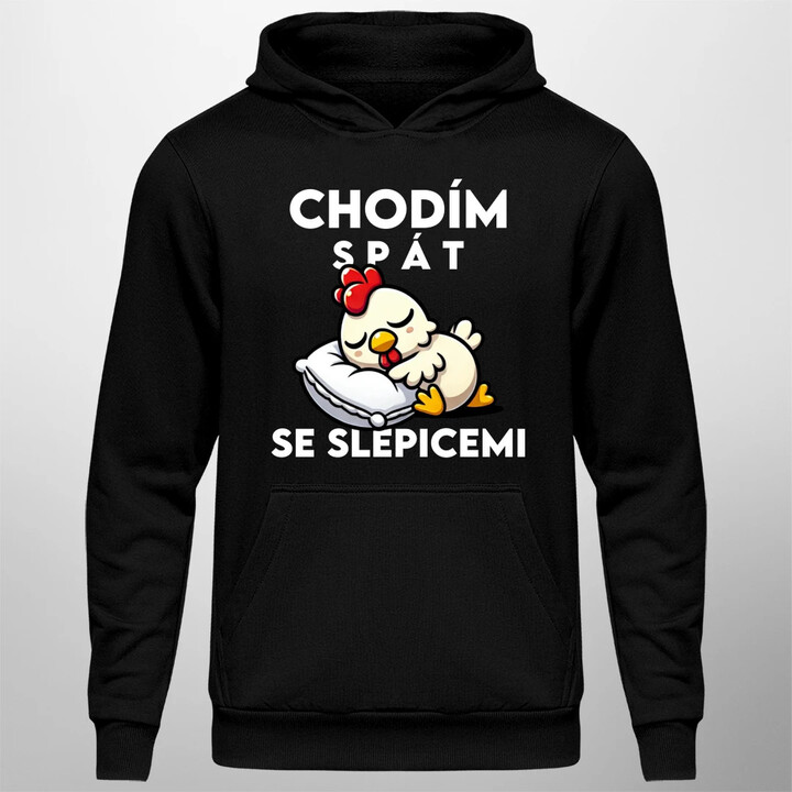 Chodím spát se slepicemi - pánská mikina s potiskem