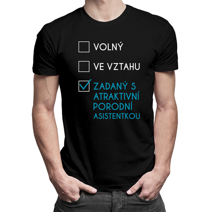 Zadaný s atraktivní porodní asistentkou - pánské tričko s potiskem